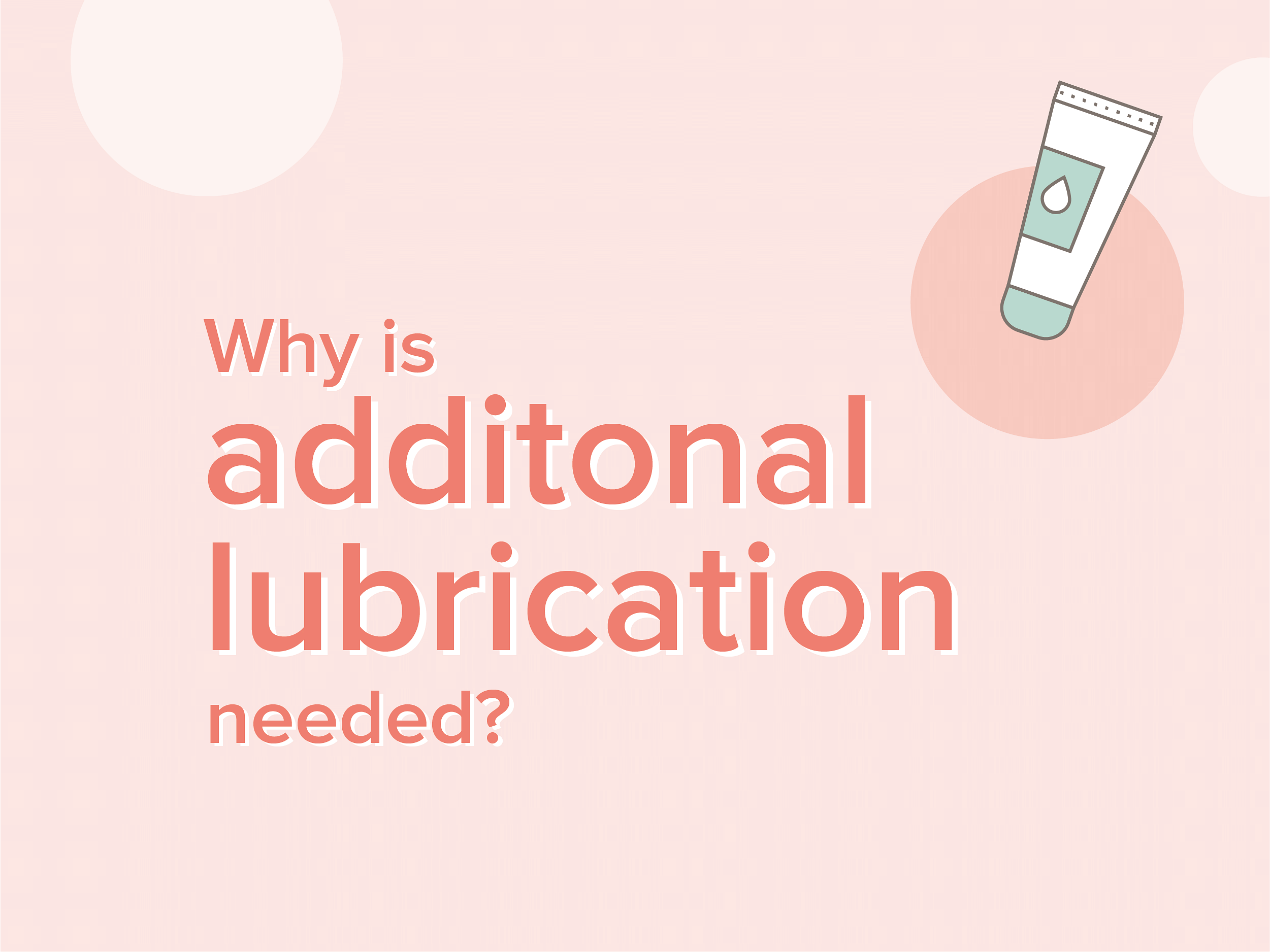 Why lubrication