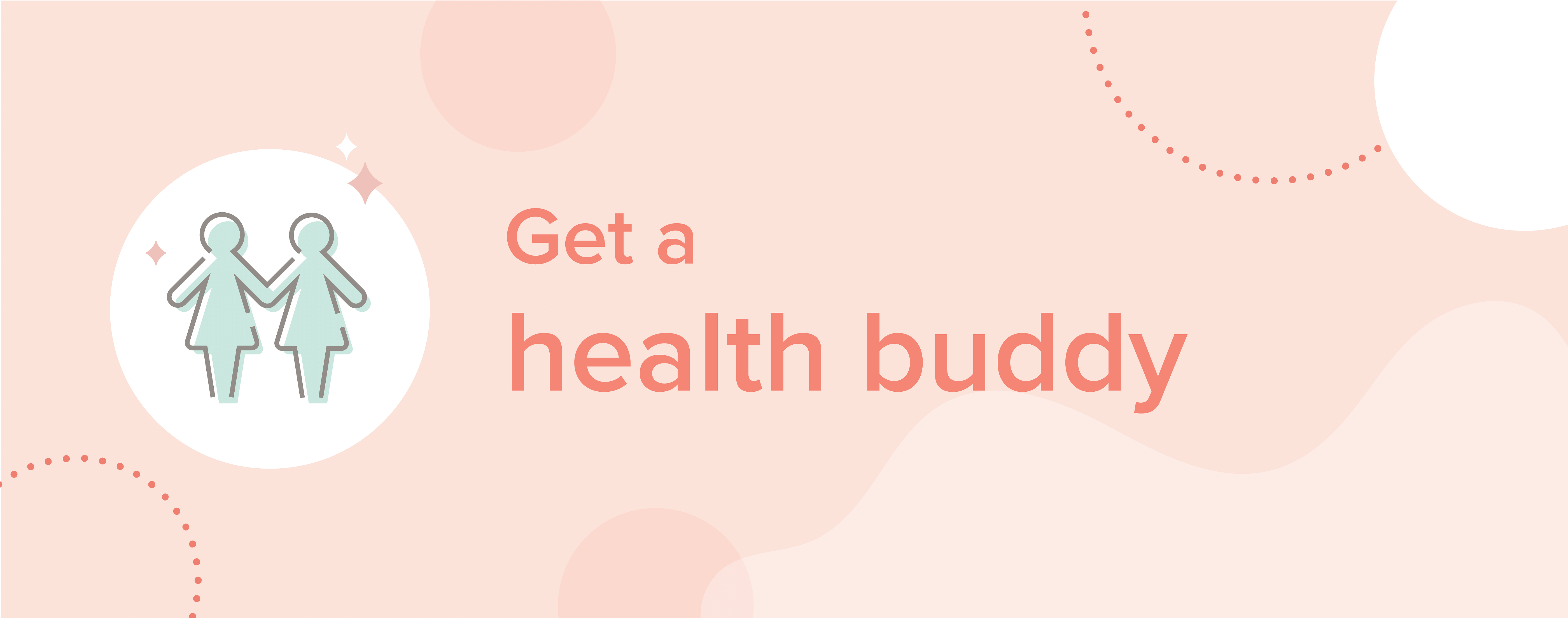 Get a health buddy